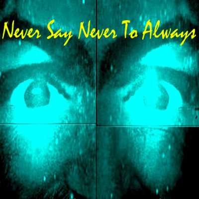 Never Say Never to Always/Spank Me Tender