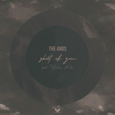 ghost of you(with Yuichiro Kato)/THE ANDS
