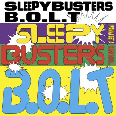 シングル/SLEEPY BUSTERS/B.O.L.T