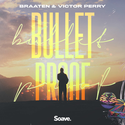 シングル/Bulletproof/Braaten & Victor Perry