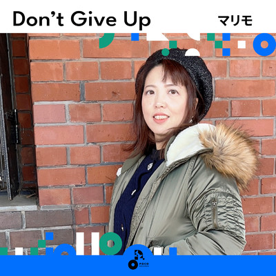 Don't Give Up/マリモ
