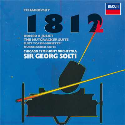 チャイコフスキー:大序曲《1812年》、幻想序曲《ロメオとジュリエット》、《くるみ割り人形》組曲/i M／Sumi Jo／Sir Georg Solti／Vienna Philharmonic Orchestra