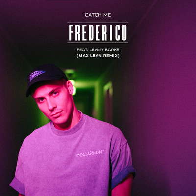 Catch Me (featuring Lenny Barks／Max Lean Remix)/Frederico