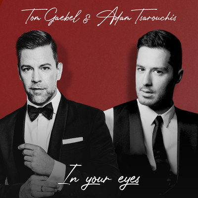 In Your Eyes/Adam Tsarouchis／Tom Gaebel