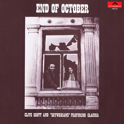 End Of October (featuring Claudia Scott)/Clive Scott And Skywegians