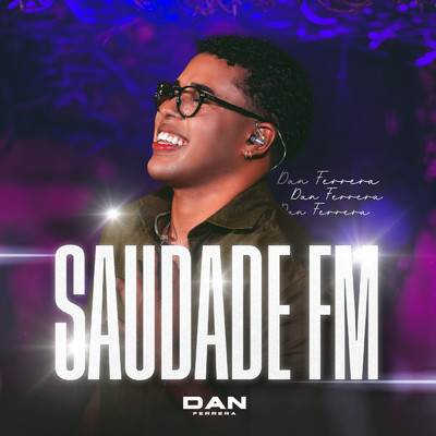 Saudade FM (Ao Vivo)/Dan Ferrera