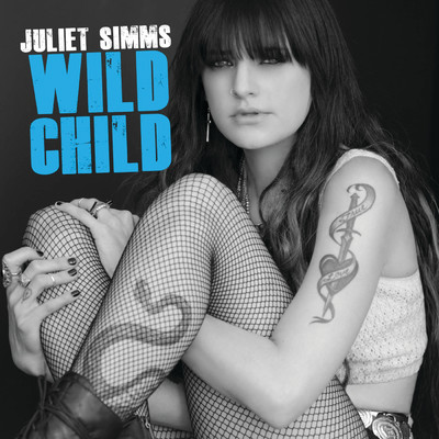Wild Child/Juliet Simms