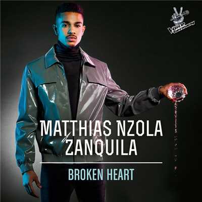 Broken Heart (From The Voice Of Germany)/Matthias Nzola Zanquila