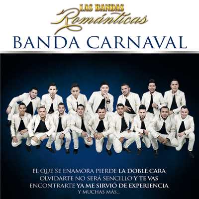 Las Bandas Romanticas/Banda Carnaval