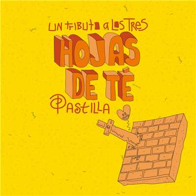 シングル/Hojas De Te/Pastilla