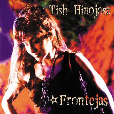 アルバム/Frontejas/Tish Hinojosa