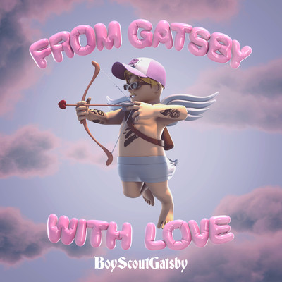 FROM GATSBY WITH LOVE (Explicit)/BOY $COUT GATSBY