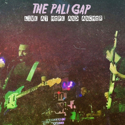Where I Stand - Live at Hope and Anchor (Live)/The Pali Gap