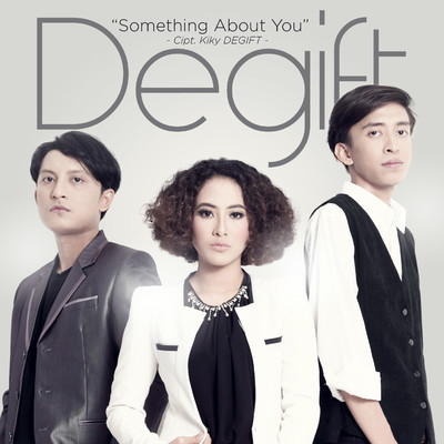 Something About You/Degift