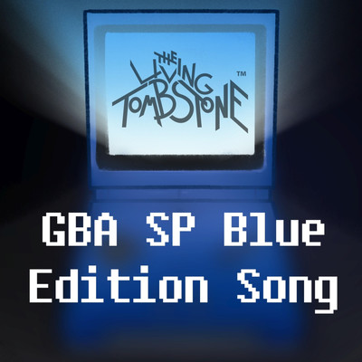 GBA SP Blue Edition Song/The Living Tombstone