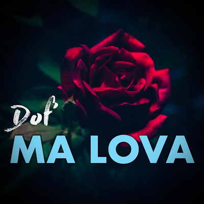 シングル/Ma Lova/Dof'