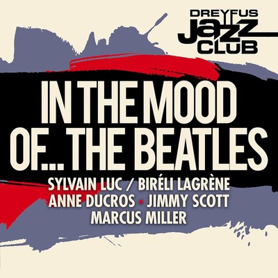 Dreyfus Jazz Club: In the Mood of... The Beatles/Various Artists