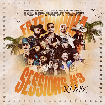 Chapeu e Calcinha - Fazendinha Sessions #3 (Remix)/Fazendinha Sessions, Felipe Amorim, Caio Djay