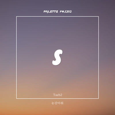シングル/Close your eyes (feat. Taeb2)/SOUND PALETTE