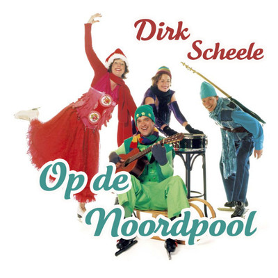 シングル/Op De Noordpool/Dirk Scheele