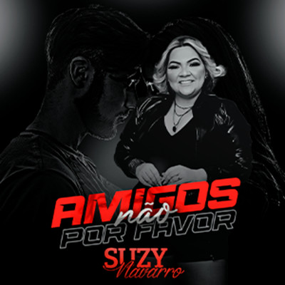 シングル/Amigos Nao Por Favor/Suzy Navarro