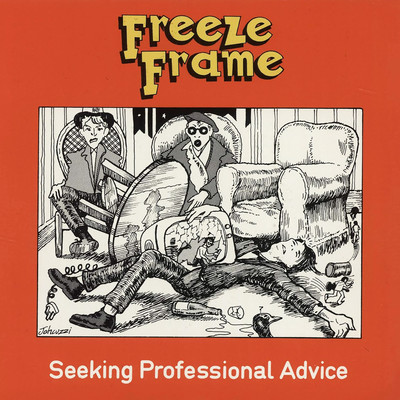 Seeking Professional Advice (Extended 7” Mix)/Freeze Frame