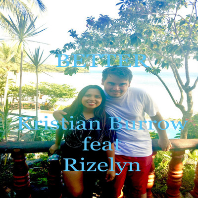 シングル/Better (feat. Rizelyn)/Kristian Burrow