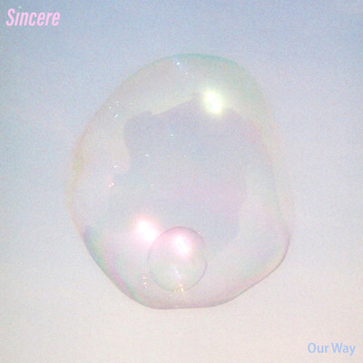 シングル/Our Way/Sincere