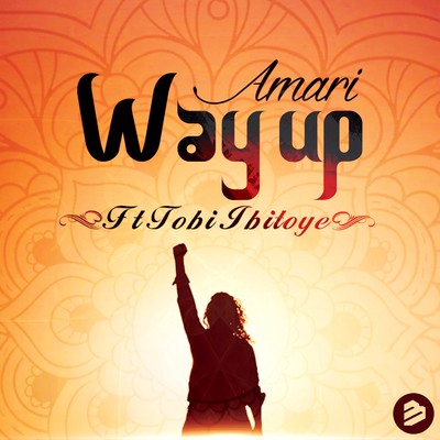 シングル/Way Up (Instrumental Extended Mix) [feat. Tobi Ibitoye]/Amari