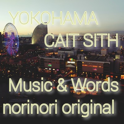 YOKOHAMA CAIT SITH/norinori