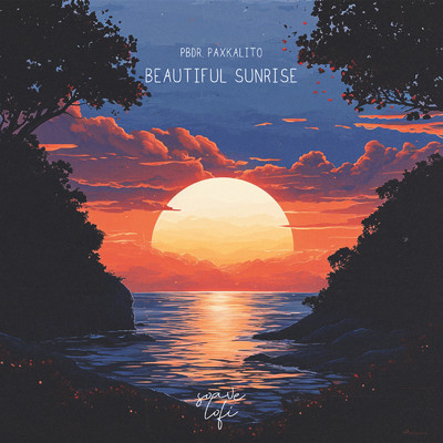 Beautiful Sunrise/PBdR & Paxkalito