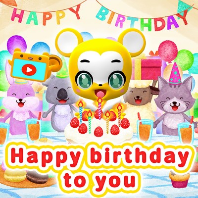 Happy Birthday to you/クマーバチャンネル