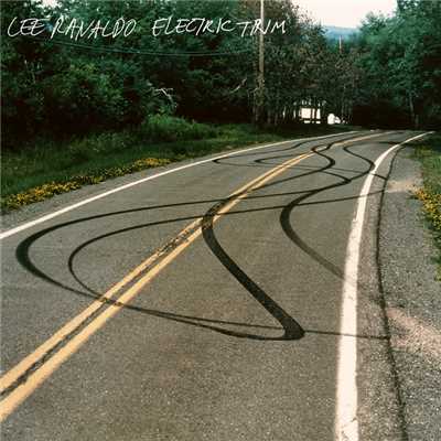 Electric Trim/Lee Ranaldo