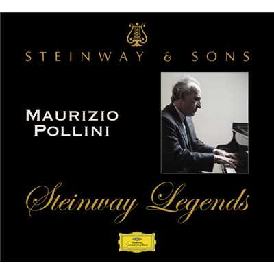 Steinway Legends: Maurizio Pollini/マウリツィオ・ポリーニ