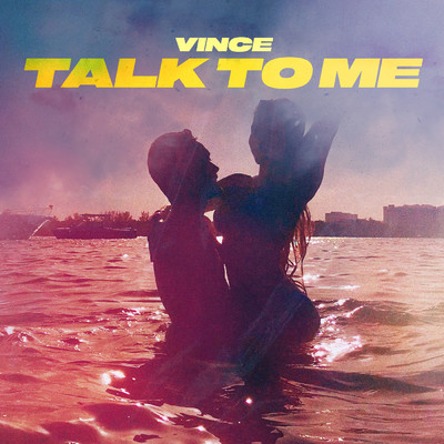 シングル/Talk To Me/Vince