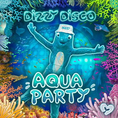 Aqua Party/Dizzy Disco