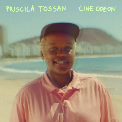 アルバム/Cine Odeon/Priscila Tossan