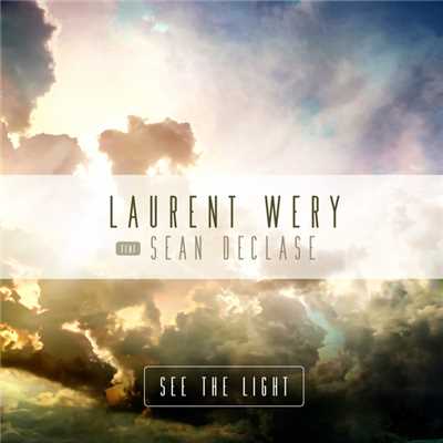 See The Light (featuring Sean Declase／Instrumental Radio Edit)/Laurent Wery