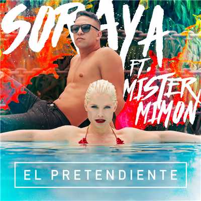シングル/El Pretendiente (featuring Mister Mimon)/ソラヤ
