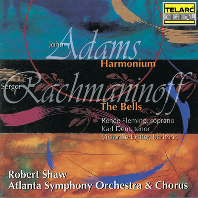 アルバム/Rachmaninoff: The Bells, Op. 35 - Adams: Harmonium/ロバート・ショウ／アトランタ交響楽団／Atlanta Symphony Orchestra Chorus