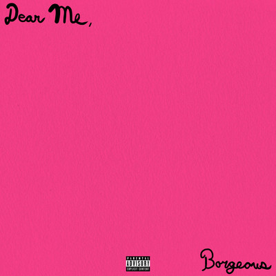 Dear Me, (Explicit)/Borgeous