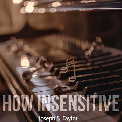 アルバム/How Insensitive/Joseph S. Taylor