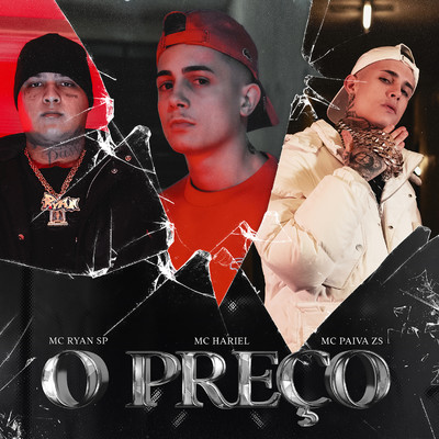 シングル/O Preco/MC Hariel, MC Ryan SP e Mc Paiva ZS