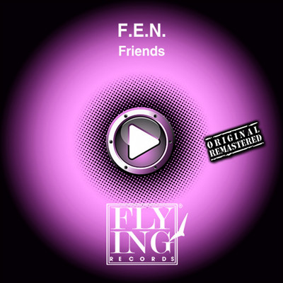 Friends/F. E. N.