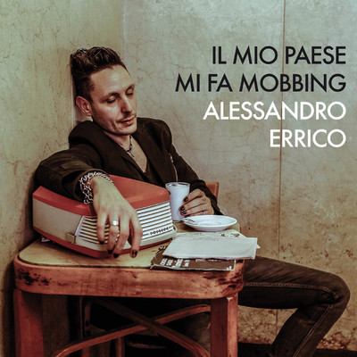 シングル/Il mio paese mi fa mobbing/Alessandro Errico