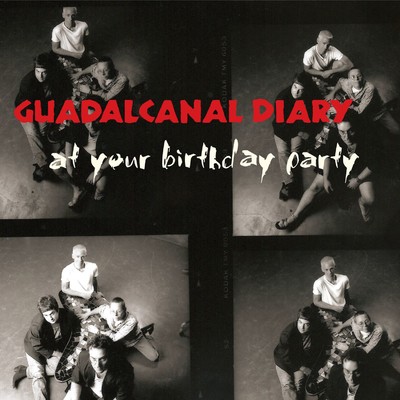 アルバム/At Your Birthday Party (Live)/Guadalcanal Diary
