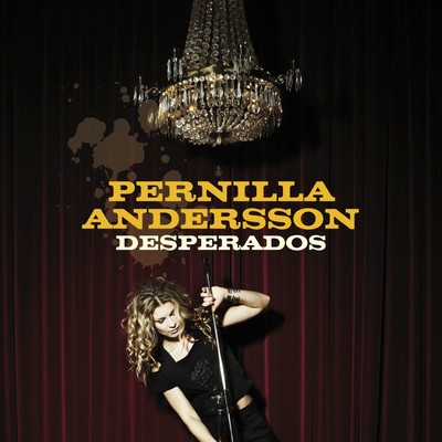 アルバム/Desperados/Pernilla Andersson