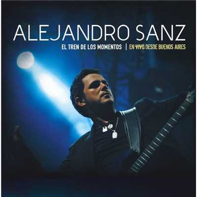 El tren de los momentos - En vivo desde Buenos Aires (DMD Audio only)/Alejandro Sanz
