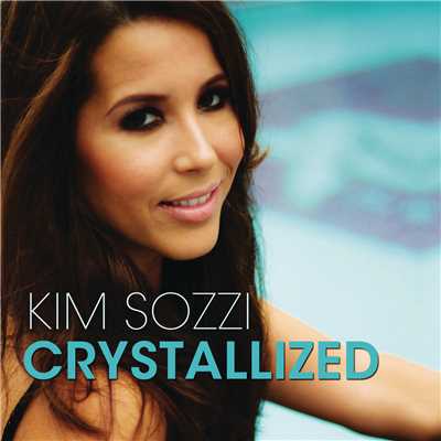 Crystallized (Remixes)/Kim Sozzi