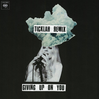 Giving Up On You (Ticklah Remix)/Wild Belle